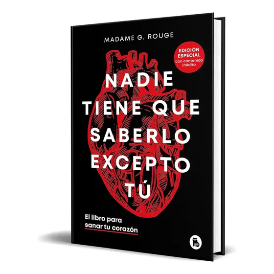 Libro Nadie Tiene Que Saberlo Excepto Tú [ Original ], De Madame G. Rouge. Editorial Bruguera, Tapa Dura En Español, 2023